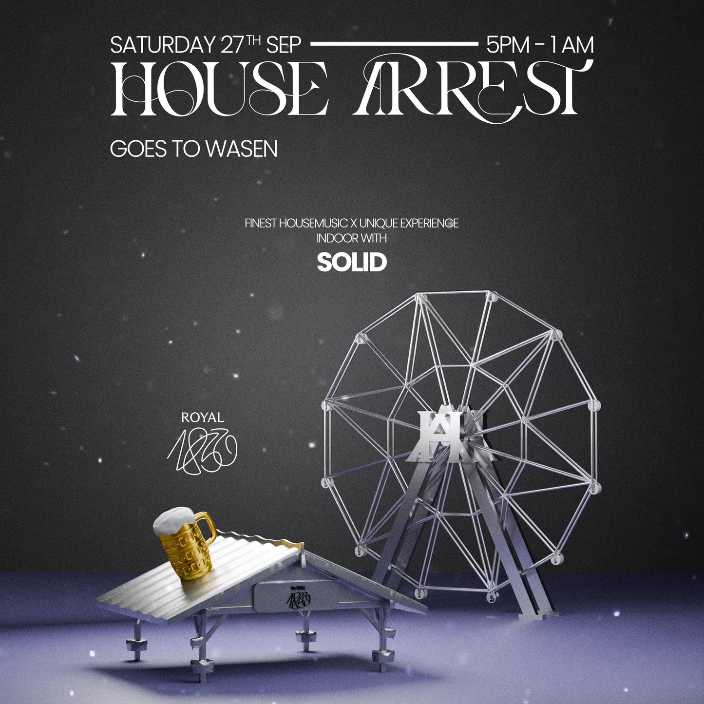 27.09 HOUSE ARREST goes Wasen