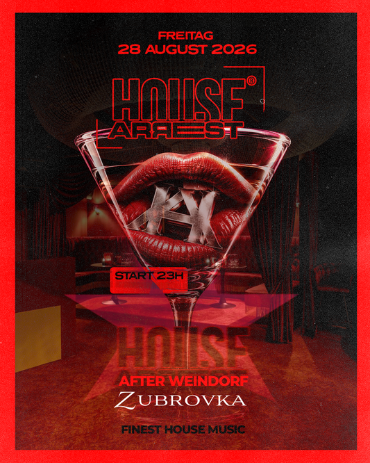 House Arrest goes Zubrovka, Freitag 28.08