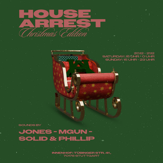 House Arrest - Christmas Weekend 20.12-21.12