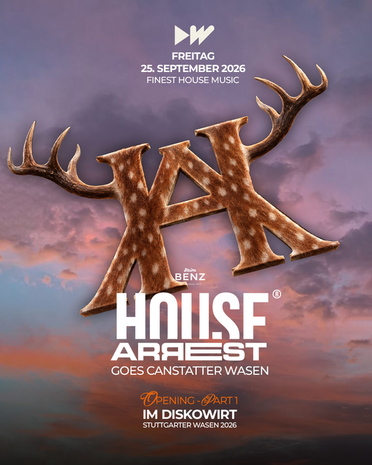 House Arrest goes Cannstatter Wasen — Opening, Freitag 25.09