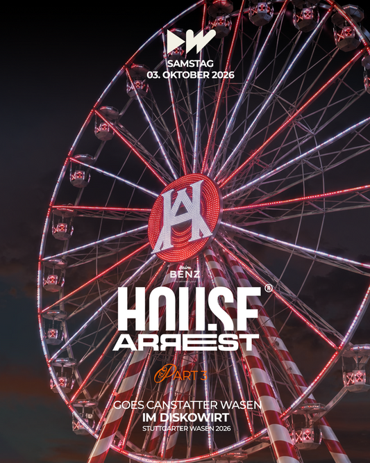 House Arrest goes Cannstatter Wasen — Pt.3, Freitag 02.10