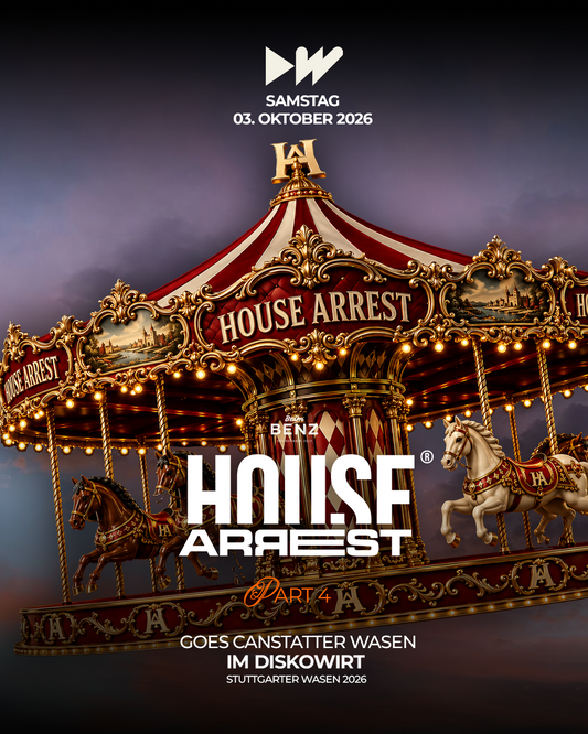 House Arrest goes Cannstatter Wasen — Pt.4, Samstag 03.10
